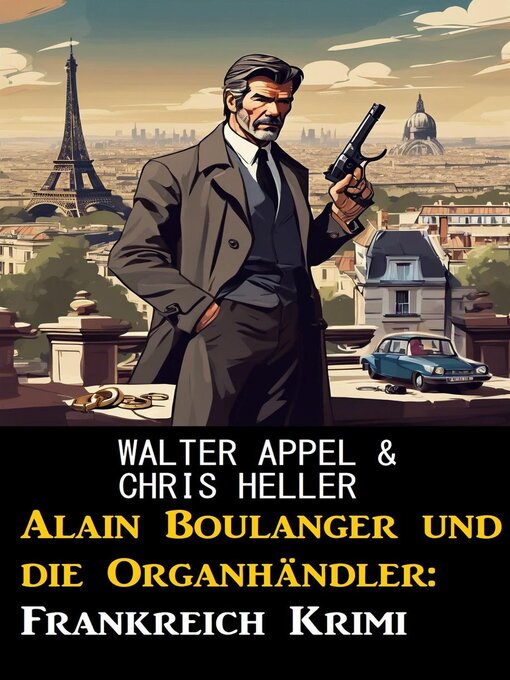 Title details for Alain Boulanger und die Organhändler by Walter Appel - Available